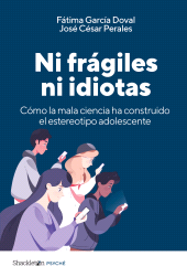 E-book, Ni frágiles ni idiotas : Cómo la mala ciencia ha construido el estereotipo adolescente, Shackleton Books