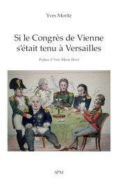 E-book, Si le Congrès de Vienne s'était tenu à Versailles, Édition SPM