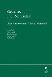 eBook, Steuerrecht und Rechtsstaat : Liber Amicorum für Adriano Marantelli, Stämpfli Verlag