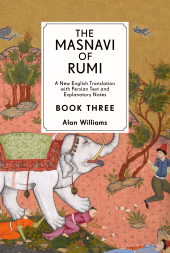 E-book, The Masnavi of Rumi, Book Three : A New English Translation with Explanatory Notes, I.B. Tauris