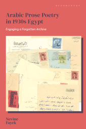 E-book, Arabic Prose Poetry in 1930s Egypt : Engaging a Forgotten Archive, I.B. Tauris
