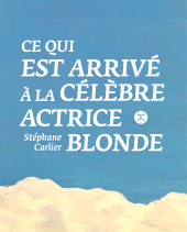 eBook, Ce qui est arrivé à la célèbre actrice blonde, Le Tripode