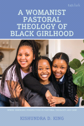 E-book, A Womanist Pastoral Theology of Black Girlhood, T&T Clark