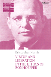 E-book, Virtue and Liberation in the Ethics of Bonhoeffer, T&T Clark