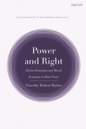 eBook, Power and Right : Divine Dominion and Moral Economy in John Owen, T&T Clark