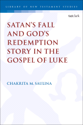 E-book, Satan's Fall and God's Redemption Story in the Gospel of Luke, T&T Clark