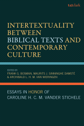 E-book, Intertextuality Between Biblical Texts and Contemporary Culture : Essays in Honor of Caroline H. C. M. Vander Stichele, T&T Clark