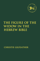 E-book, The Figure of the Widow in the Hebrew Bible, T&T Clark
