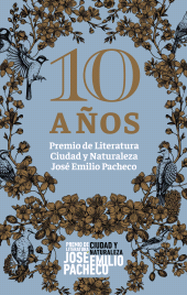 E-book, 10 años. Premio de Literatura Ciudad y Naturaleza José Emilio Pacheco, Editorial Universidad de Guadalajara