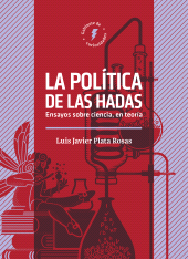 E-book, La política de las hadas : Ensayos sobre ciencia, en teoría, Editorial Universidad de Guadalajara