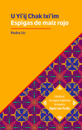 E-book, U Yi'ij Chak Ixi'im. Espigas de maíz rojo, Editorial Universidad de Guadalajara
