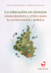 E-book, La educación en ciencias emancipadora y crítica para la acción social y política, Universidad del Valle