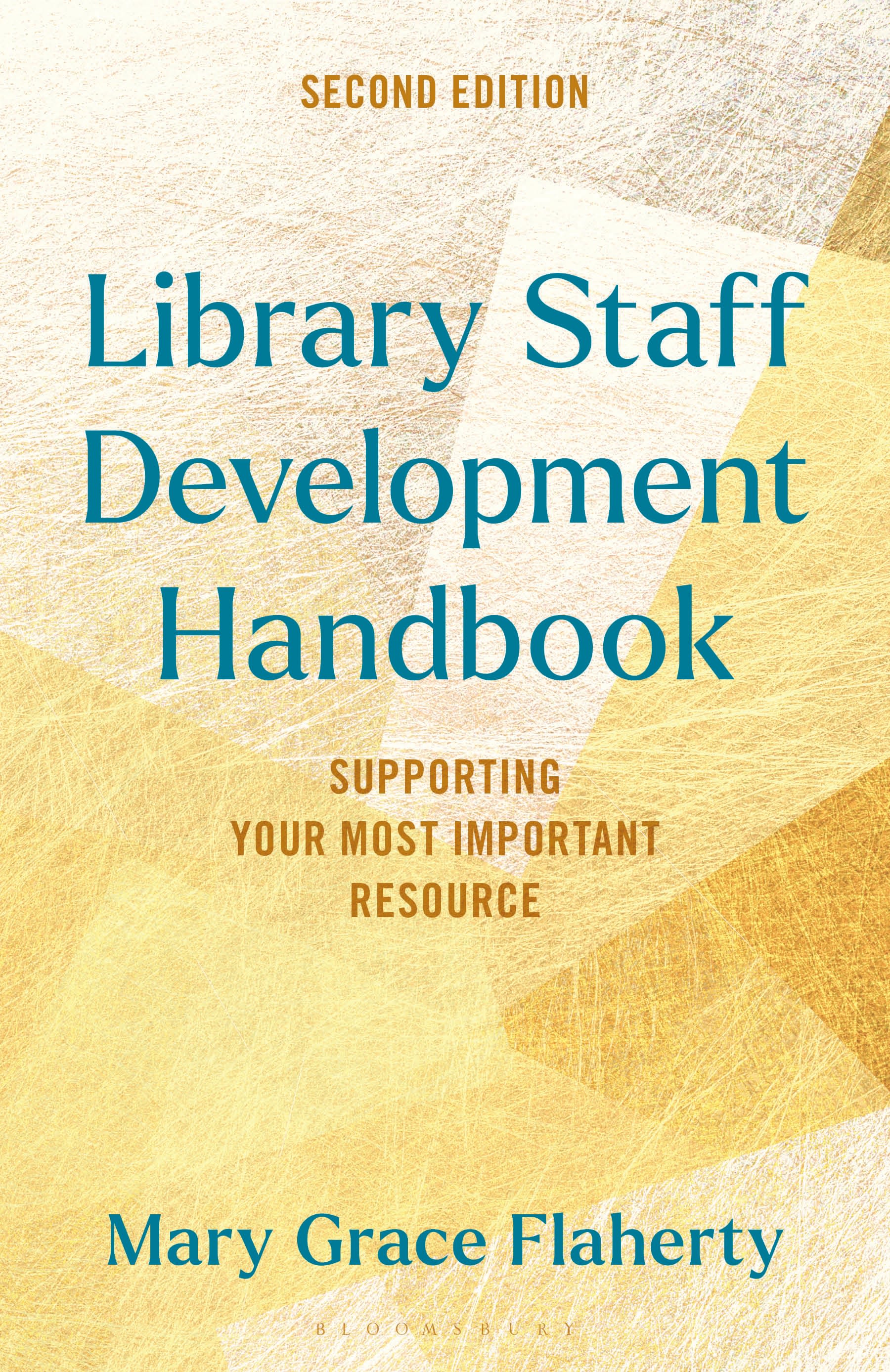 E-book, Library Staff Development Handbook : Supporting Your Most Important Resource, Bloomsbury Libraries Unlimited