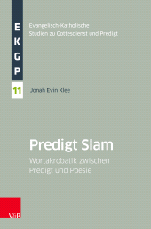 E-book, Predigt Slam : Wortakrobatik zwischen Predigt und Poesie, Vandenhoeck & Ruprecht