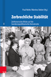 eBook, Zerbrechliche Stabilität : Zeithistorische Blicke auf die bundesrepublikanische Demokratie, Vandenhoeck & Ruprecht