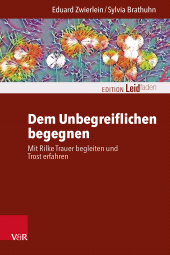 E-book, Dem Unbegreiflichen begegnen : Mit Rilke Trauer begleiten und Trost erfahren, Vandenhoeck & Ruprecht