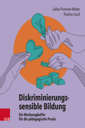 E-book, Diskriminierungssensible Bildung : Ein Werkzeugkoffer für die pädagogische Praxis, Vandenhoeck & Ruprecht