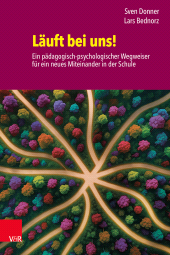 E-book, Läuft bei uns! Ein pädagogisch-psychologischer Wegweiser für ein neues Miteinander in der Schule, Vandenhoeck & Ruprecht