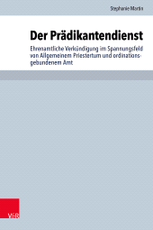 E-book, Der Prädikantendienst : Ehrenamtliche Verkündigung im Spannungsfeld von Allgemeinem Priestertum und ordinationsgebundenem Amt, Vandenhoeck & Ruprecht