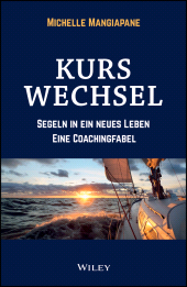 E-book, Kurswechsel : Segeln in ein neues Leben - eine Coachingfabel, Wiley-VCH