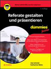 E-book, Referate gestalten und präsentieren für Dummies Junior, Wiley-VCH