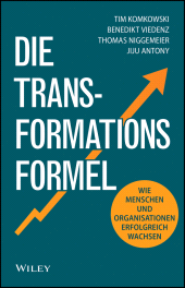 E-book, Die Transformationsformel : Wie Menschen und Organisationen erfolgreich wachsen, Wiley-VCH