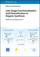 E-book, Late-Stage Functionalization and Diversification in Organic Synthesis : Methods and Applications, Wiley-VCH
