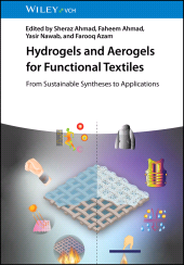 E-book, Hydrogels and Aerogels for Functional Textiles : From Sustainable Syntheses to Applications, Wiley-VCH