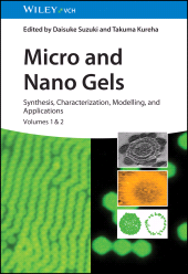 E-book, Micro and Nano Gels : Synthesis, Characterization, Modelling, and Applications, Wiley-VCH