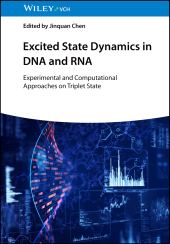 E-book, Excited State Dynamics in DNA and RNA : Experimental and Computational Approaches on Triplet State, Wiley-VCH