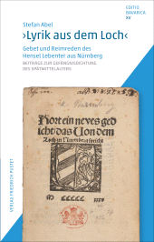 E-book, "Lyrik aus dem Loch" : Gebet und Reimrede des Hensel Lebenter aus Nürnberg. Beiträge zur Gefängnisdichtung des Spätmittelalters., Verlag Friedrich Pustet