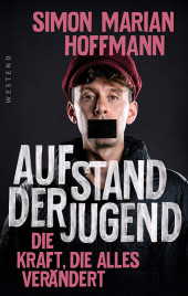 E-book, Aufstand der Jugend : Die Kraft, die alles verändert, Westend Verlag