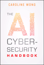 eBook, The AI Cybersecurity Handbook, John Wiley & Sons