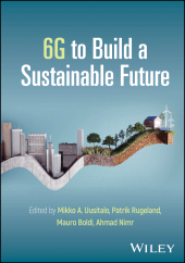 E-book, 6G to Build a Sustainable Future, John Wiley & Sons