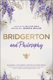 E-book, Bridgerton and Philosophy : Dukes, Debutantes, and Deep Questions, John Wiley & Sons