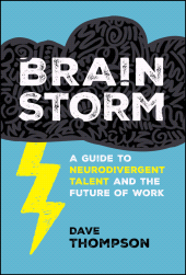 E-book, Brainstorm : A Guide to Neurodivergent Talent and the Future of Work, John Wiley & Sons