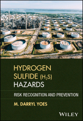 E-book, Hydrogen Sulfide (H2S) Hazards : Risk Recognition and Prevention, John Wiley & Sons