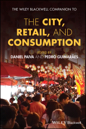 eBook, The Wiley Blackwell Companion to the City, Retail, and Consumption, John Wiley & Sons