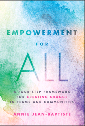 eBook, Empowerment for All : A Four-Step Framework for Creating Change in Teams and Communities, John Wiley & Sons