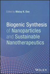 eBook, Biogenic Synthesis of Nanoparticles and Sustainable Nanotherapeutics, John Wiley & Sons