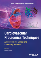 E-book, Cardiovascular Proteomics Techniques : Applications for Clinical and Laboratory Research, John Wiley & Sons