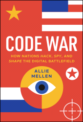 E-book, Code War : How Nations Hack, Spy, and Shape the Digital Battlefield, John Wiley & Sons