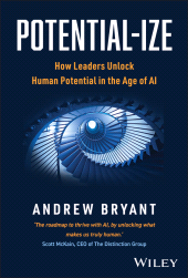 E-book, Potential-ize : How Leaders Unlock Human Potential in the Age of AI, John Wiley & Sons