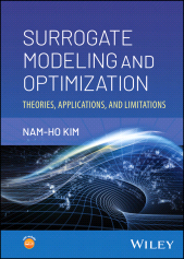 eBook, Surrogate Modeling and Optimization : Theories, Applications, and Limitations, John Wiley & Sons