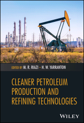 E-book, Cleaner Petroleum Production and Refining Technologies, John Wiley & Sons