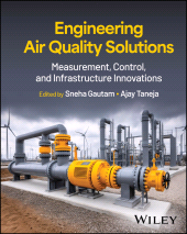 eBook, Engineering Air Quality Solutions : Measurement, Control, and Infrastructure Innovations, John Wiley & Sons