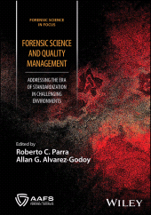 eBook, Forensic Science and Quality Management : Addressing the Era of Standardization in Challenging Environments, John Wiley & Sons
