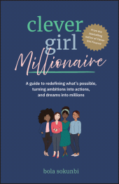 eBook, Clever Girl Millionaire : A Guide to Redefining What's Possible, Turning Ambitions into Actions, and Dreams into Millions, John Wiley & Sons