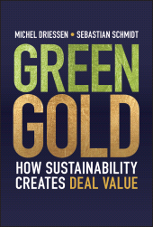 E-book, Green Gold : How Sustainability Creates Deal Value, John Wiley & Sons