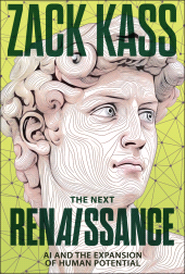 E-book, The Next Renaissance : AI and the Expansion of Human Potential, John Wiley & Sons